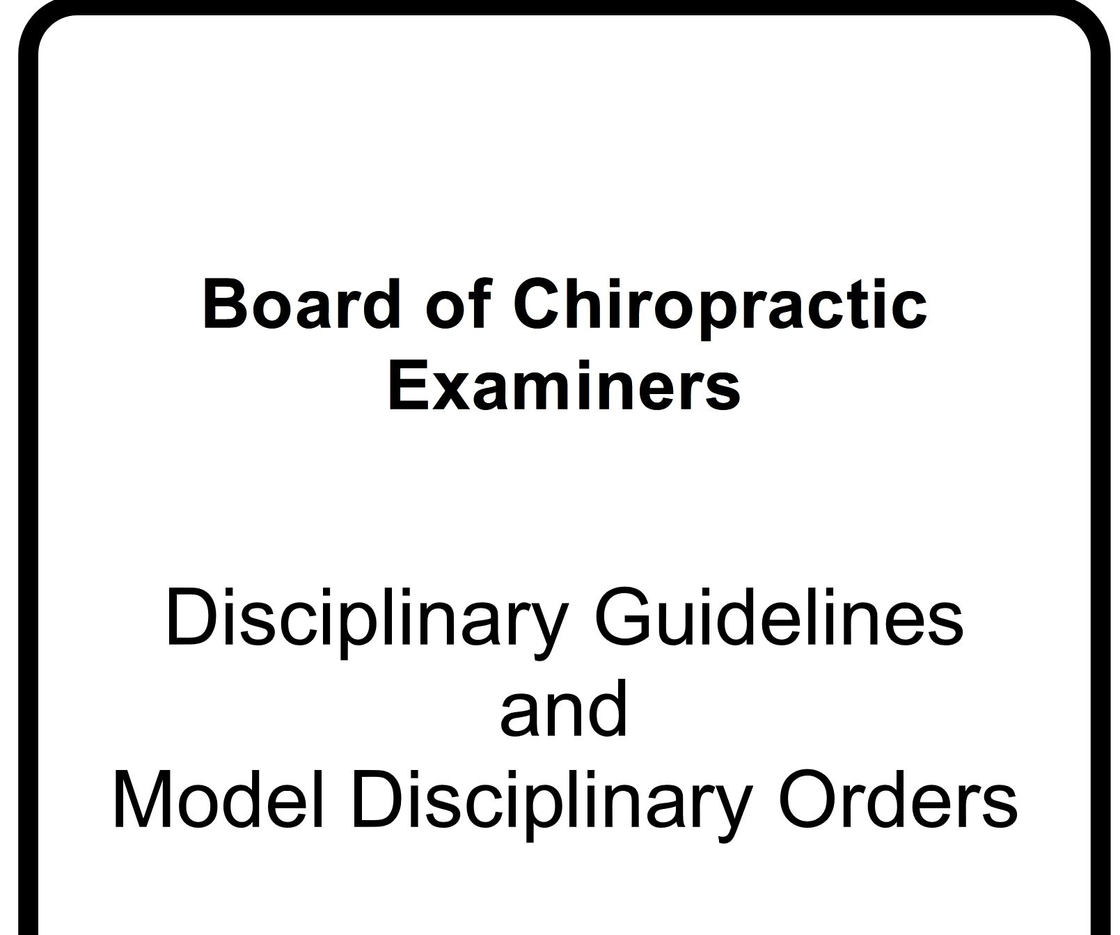 disciplinary guidelines for the board of chiropractic examiners complete volume